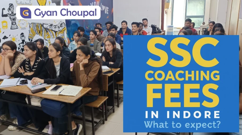 SSC Coaching Fees in Indore:: What to Expect